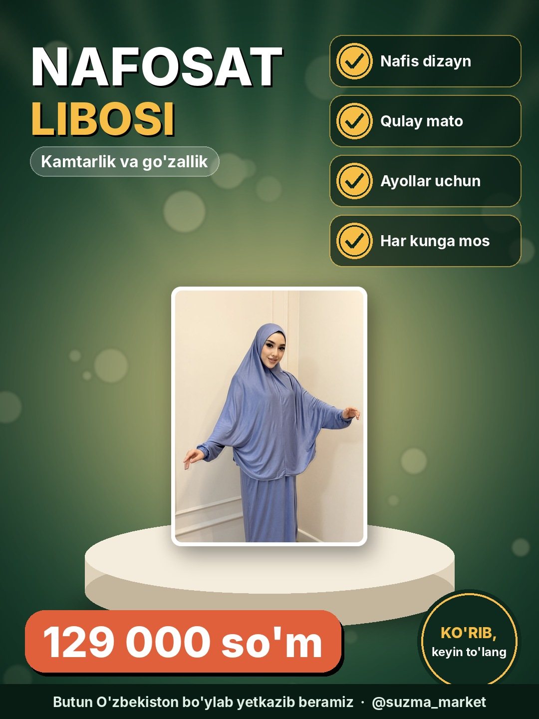 Nafosat va kamtarlik bir libosda mujassam!