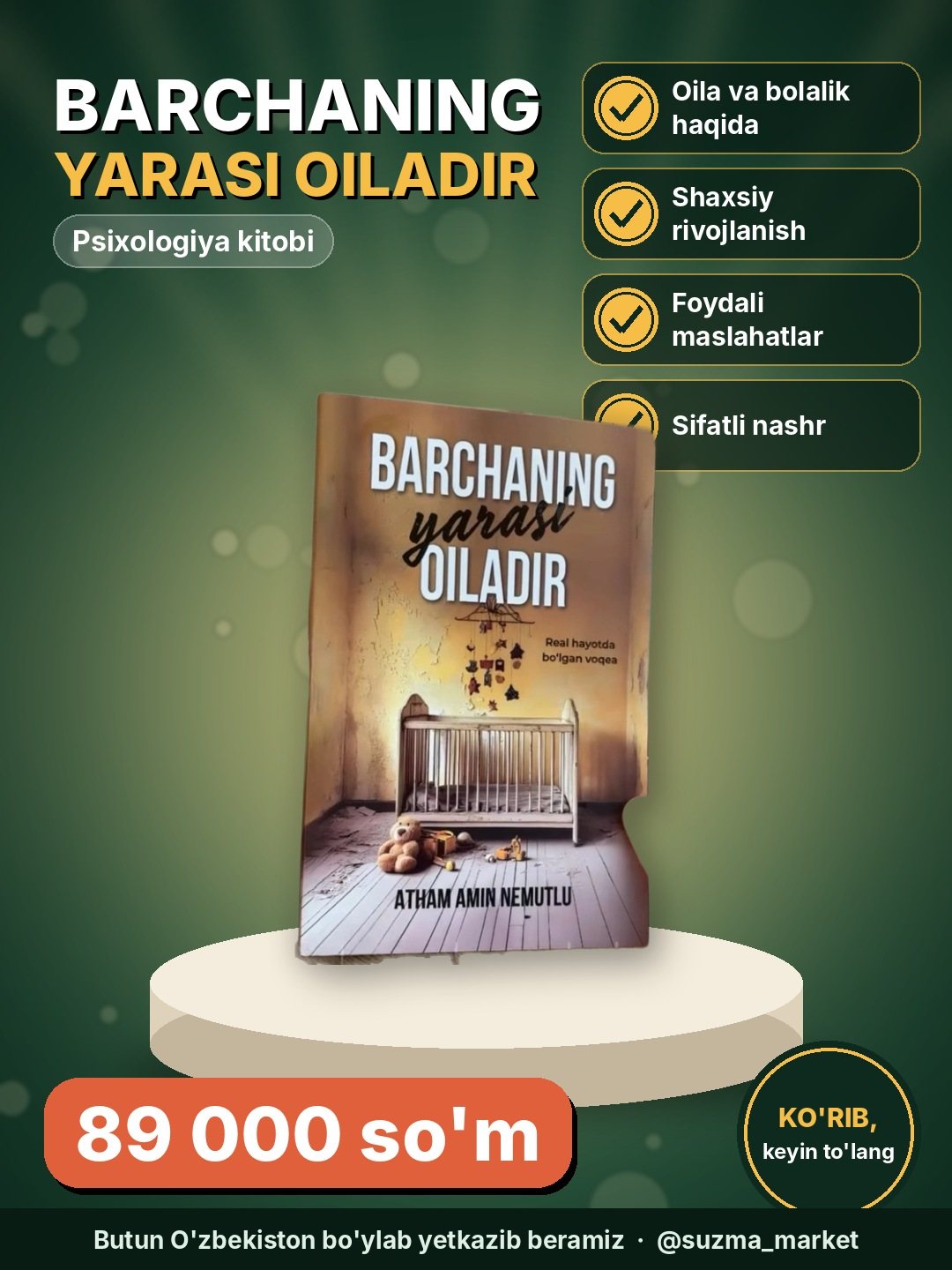 “Barchaning yarasi oiladir” kitobi, psixologiya, oila va bolalik, shaxsiy rivojlanish
